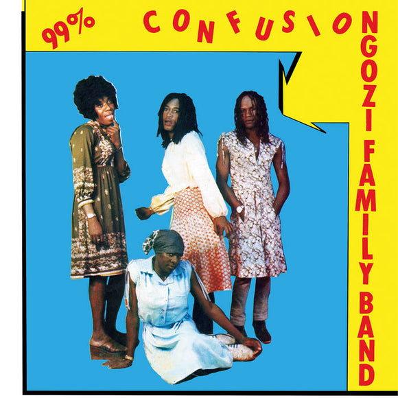 Ngozi Family Band - 99% Confusion