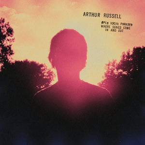 Arthur Russell - Open Vocal Phrases Where Songs Come In And Out 2xLP