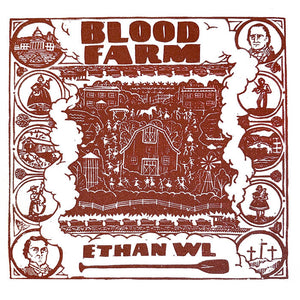 Ethan WL - Blood Farm LP