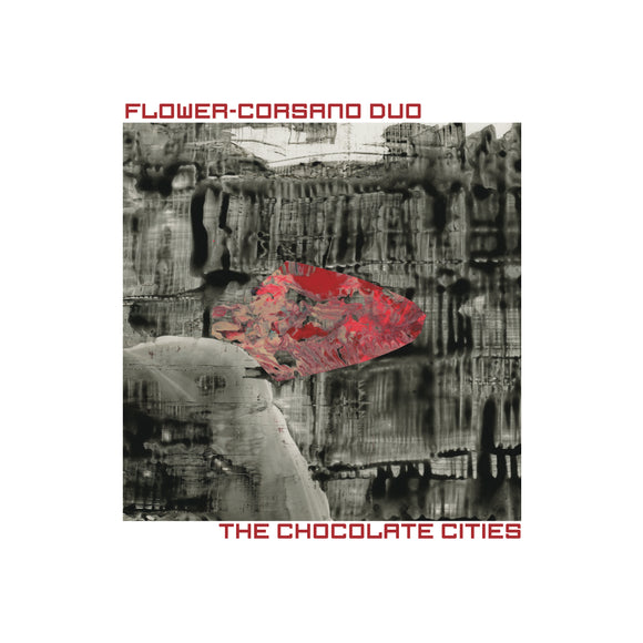 Flower Corsano Duo - The Chocolate Cities LP