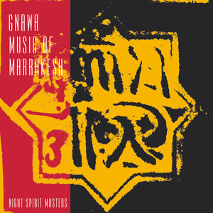 Gnawa Music of Marrakesh - Night Spirit Masters LP