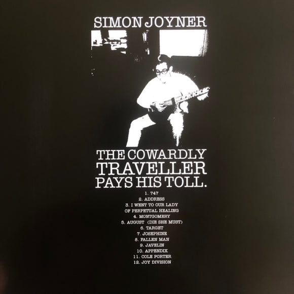 Simon Joyner- The Cowardly Traveller Pays Hid Toll. 30th anniversary edition reissue LP