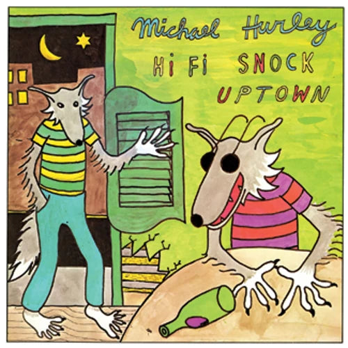 Michael Hurley - HI Fi Snock Uptown LP