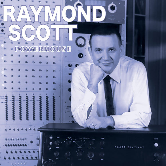 Raymond Scott - Powerhouse LP