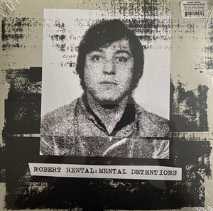 Robert Rental - Mental Detentions 2xLP