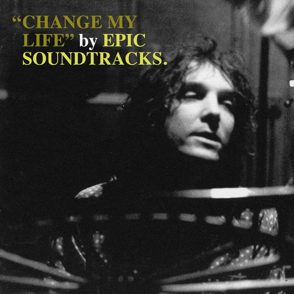 Epic Soundtracks - Change My Life LP