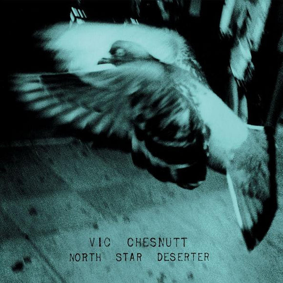 Vic Chesnutt - North Star Deserter 2xLP