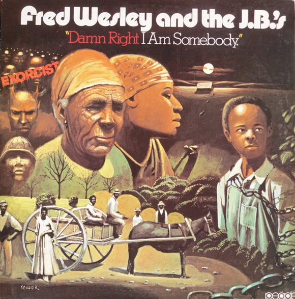 Fred Wesley & the JB's - Damn Right I Am Somebody LP