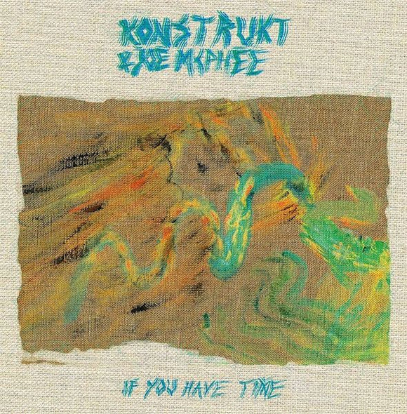 Joe McPhee & Konstrukt - If You Have Time LP