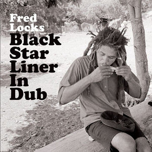 Fred Locks - Black Star Liner In Dub LP