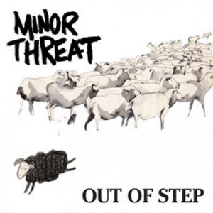 Minor Threat - Out Of Step LP